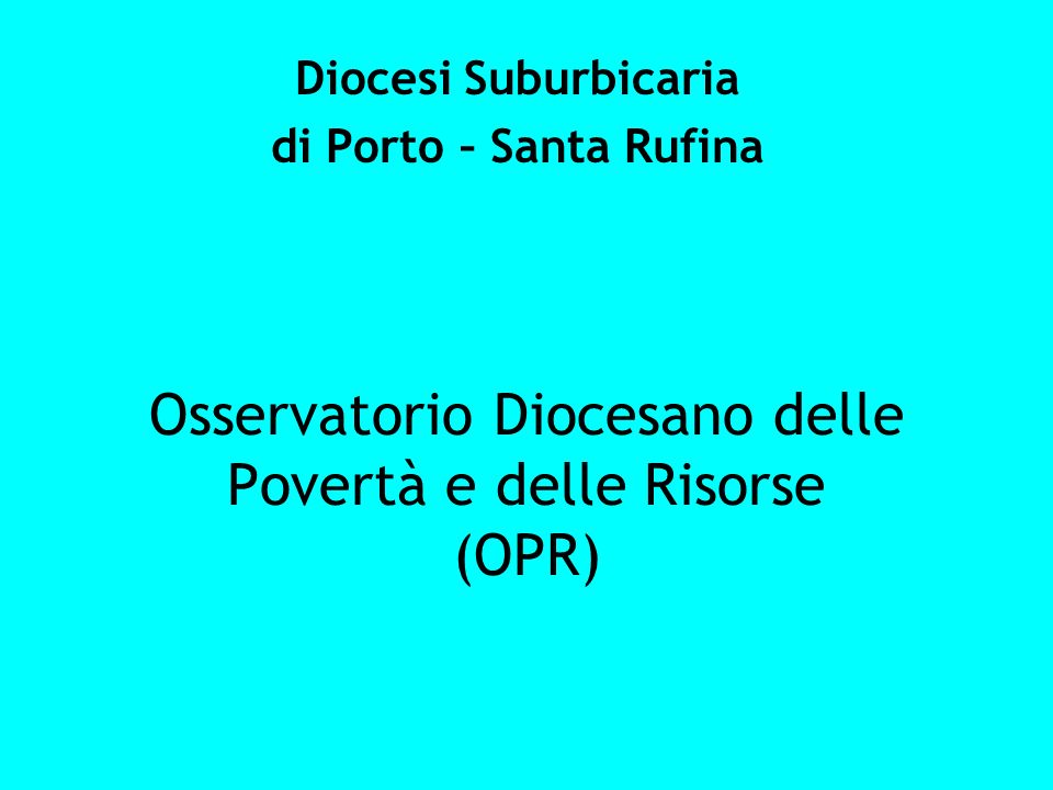 Osservatorio Diocesano delle Povertà e delle Risorse (OPR)