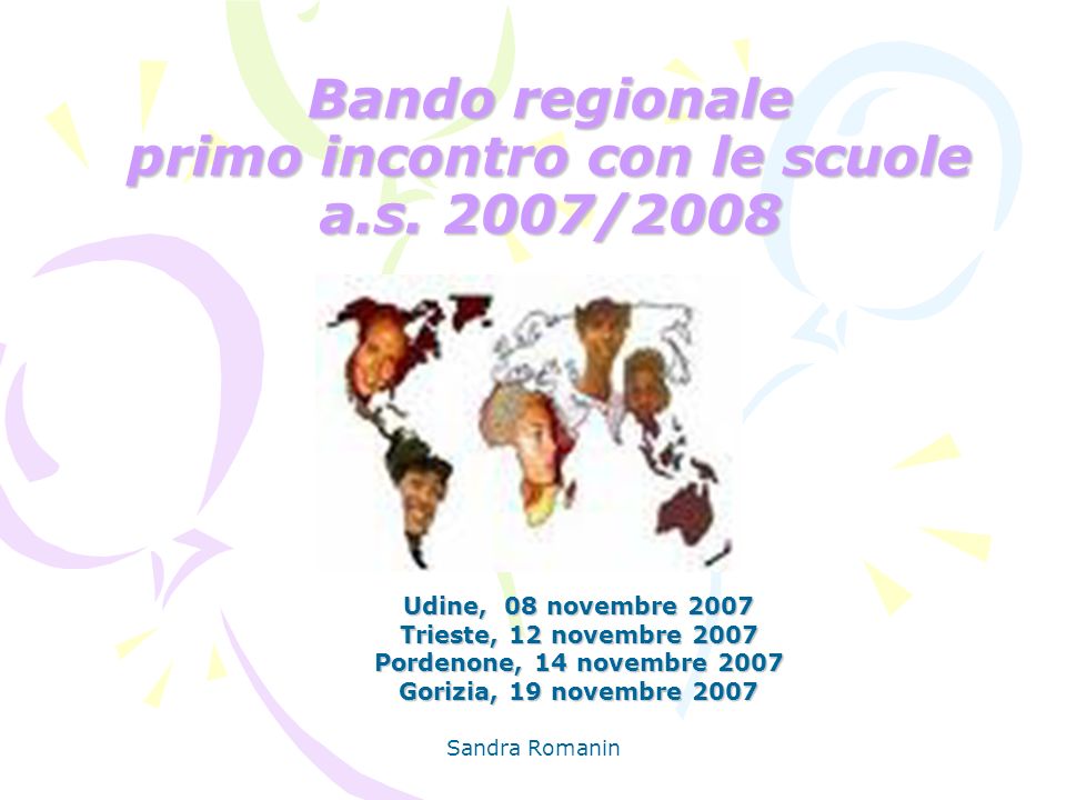 Bando regionale primo incontro con le scuole a.s. 2007/2008