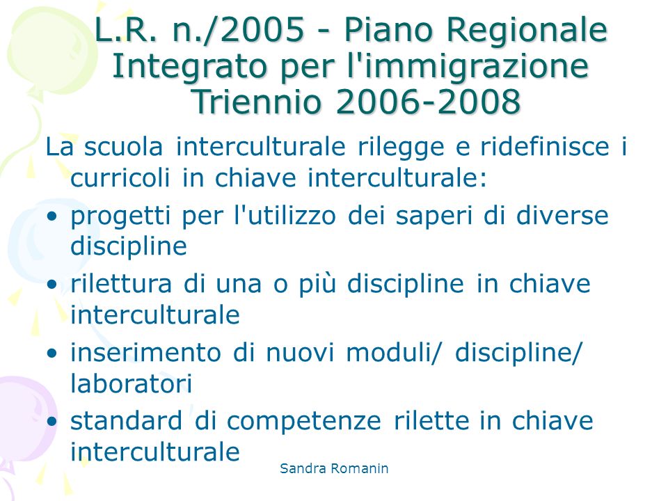 L.R. n./ Piano Regionale Integrato per l immigrazione Triennio
