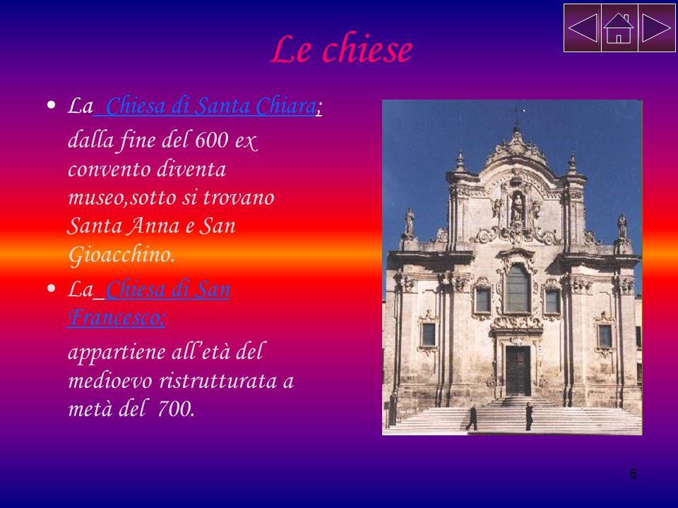 Le chiese La Chiesa di Santa Chiara;