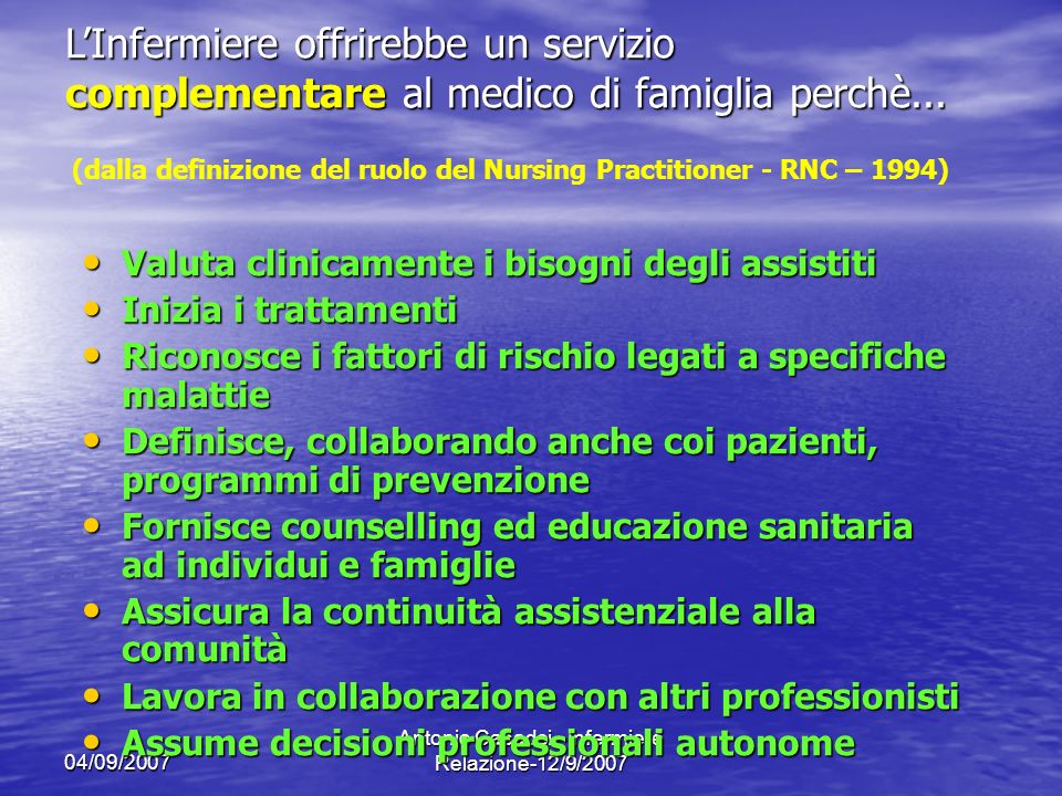 (dalla definizione del ruolo del Nursing Practitioner - RNC – 1994)
