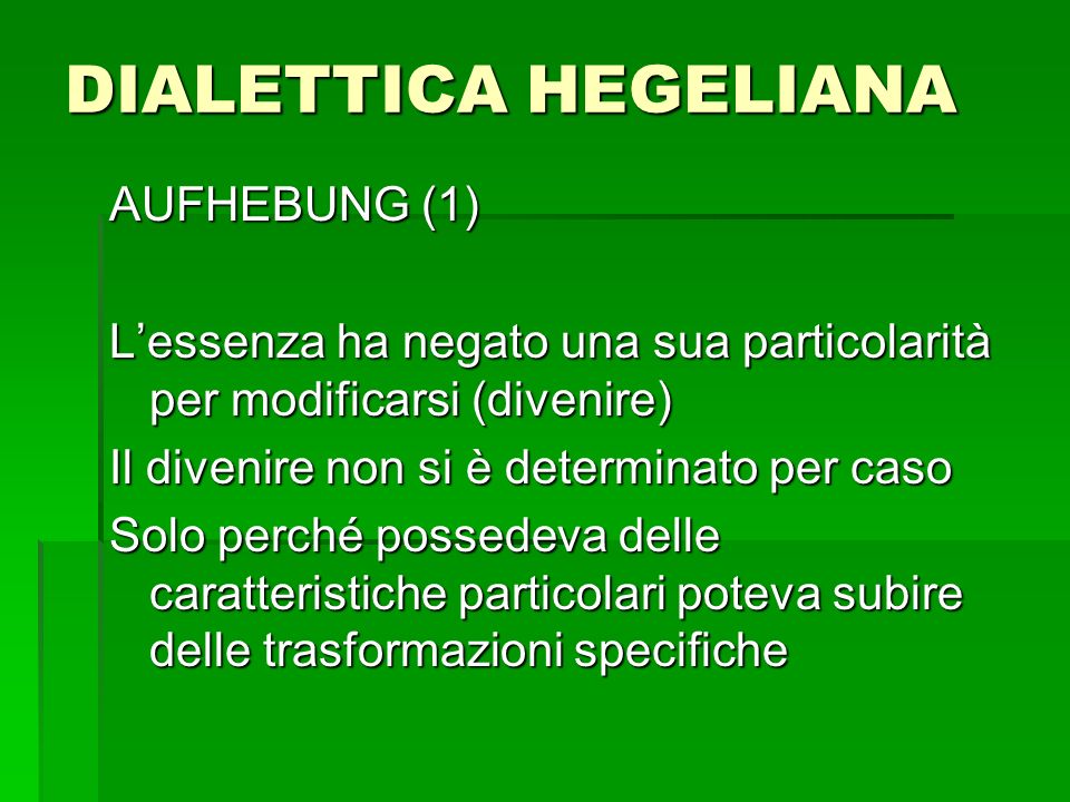 DIALETTICA HEGELIANA AUFHEBUNG (1)