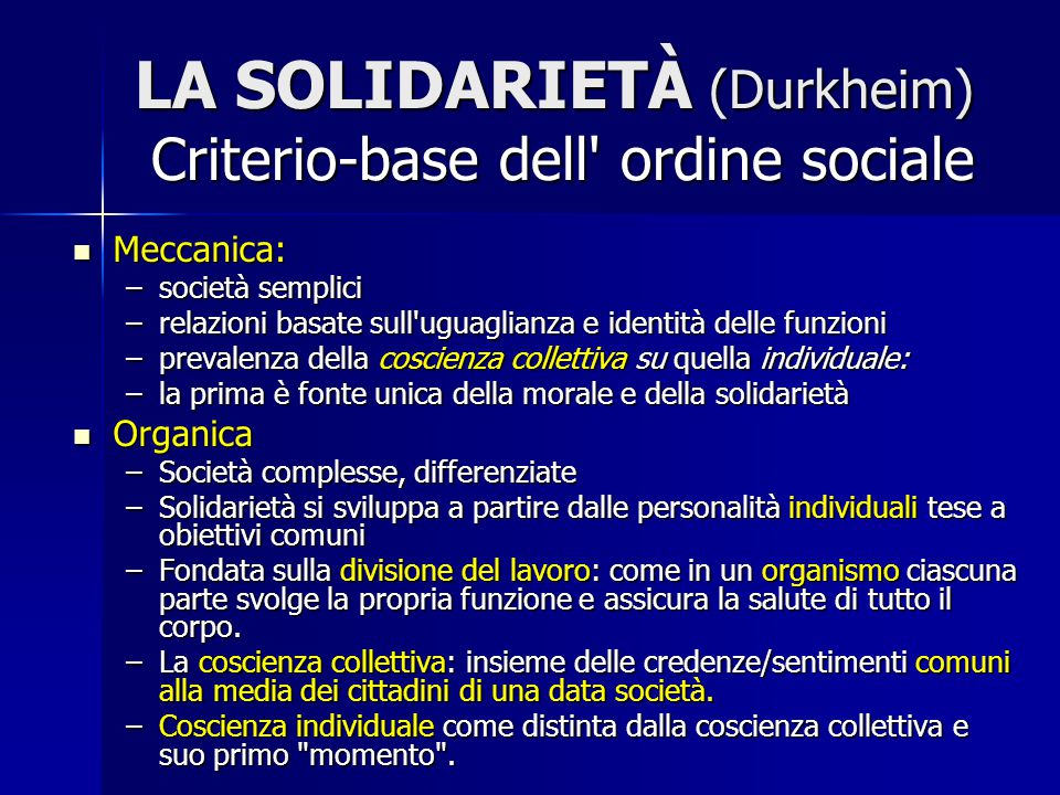 LA SOLIDARIETÀ (Durkheim) Criterio-base dell ordine sociale