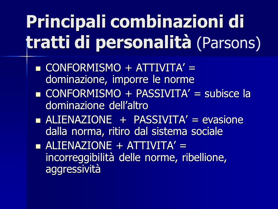 Principali combinazioni di tratti di personalità (Parsons)