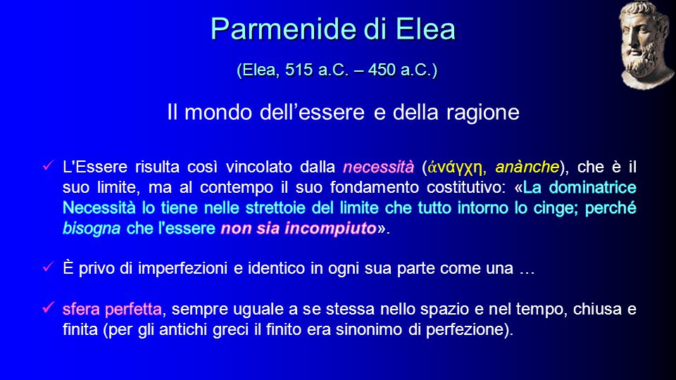 Parmenide di Elea (Elea, 515 a.C. – 450 a.C.)