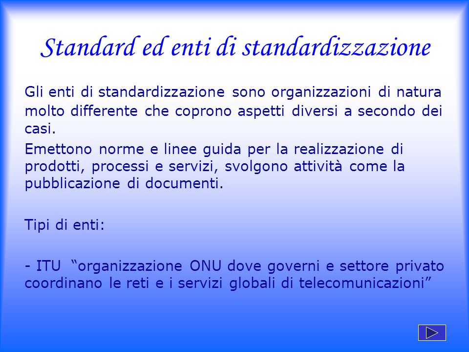 Standard ed enti di standardizzazione
