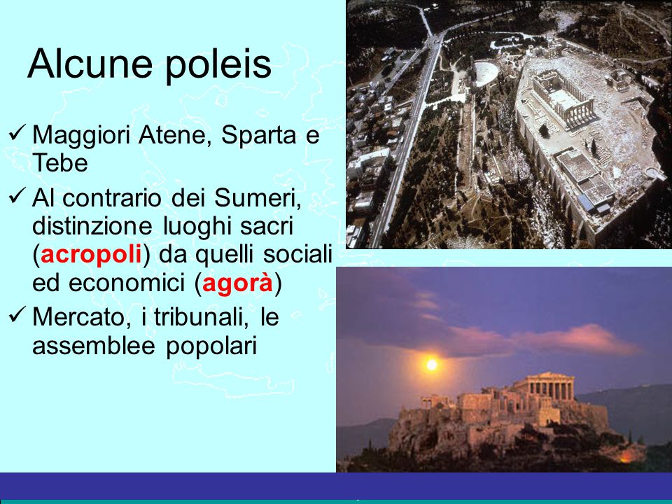 Alcune poleis Maggiori Atene, Sparta e Tebe