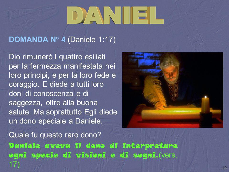 DOMANDA N° 4 (Daniele 1:17)