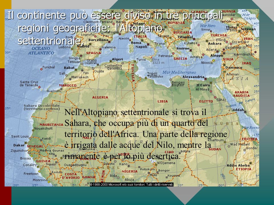Il continente può essere diviso in tre principali regioni geografiche: l Altopiano settentrionale,
