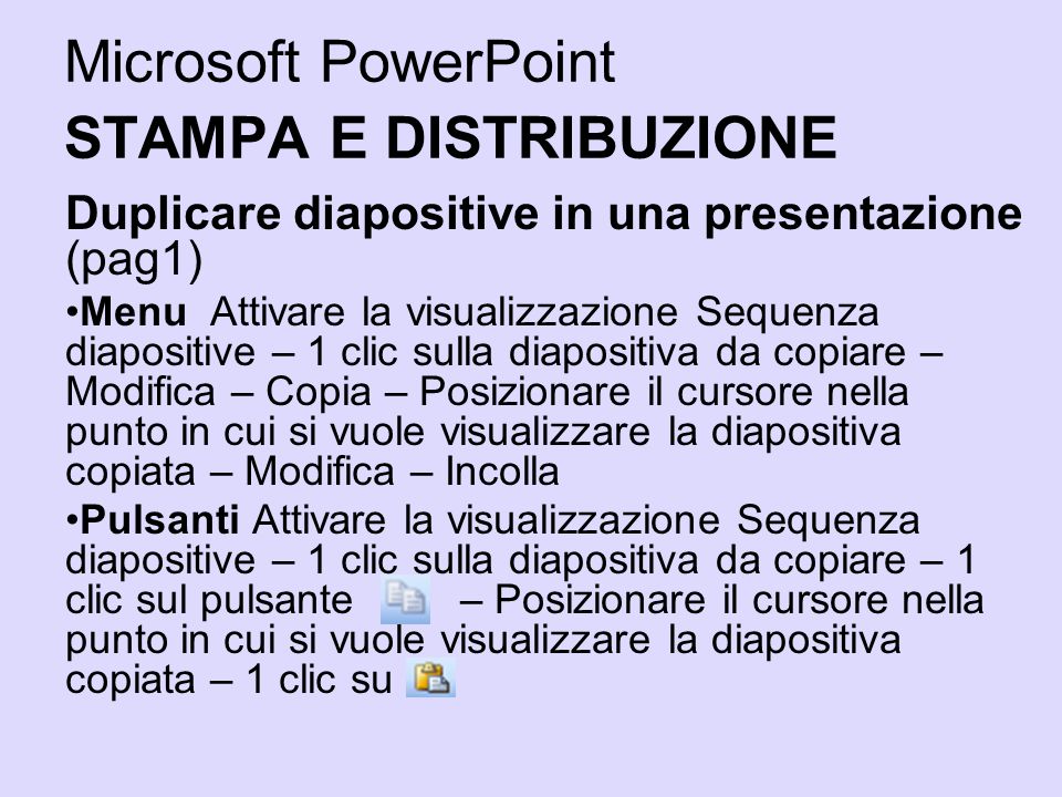 Microsoft PowerPoint STAMPA E DISTRIBUZIONE