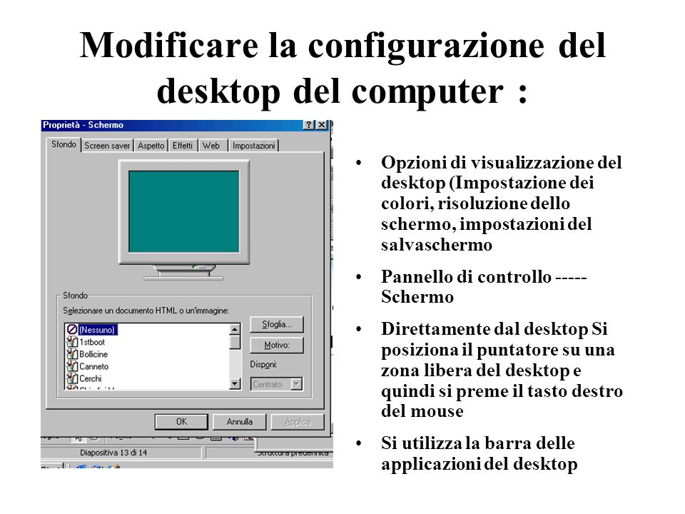 Modificare la configurazione del desktop del computer :