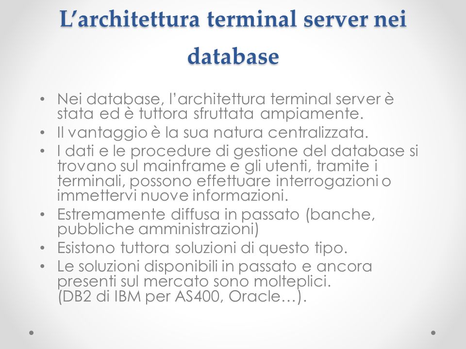 L’architettura terminal server nei database