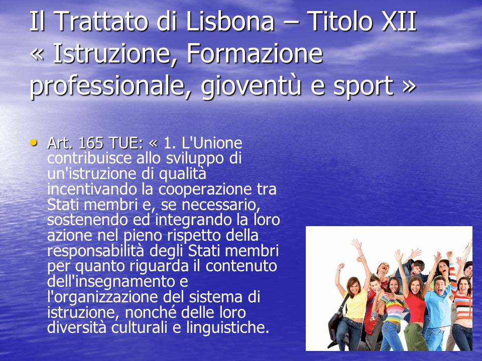 Il Trattato di Lisbona – Titolo XII « Istruzione, Formazione professionale, gioventù e sport »
