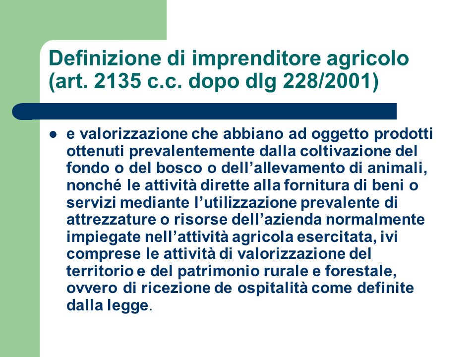 Definizione di imprenditore agricolo (art c. c