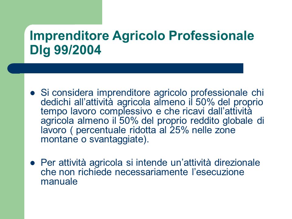 Imprenditore Agricolo Professionale Dlg 99/2004