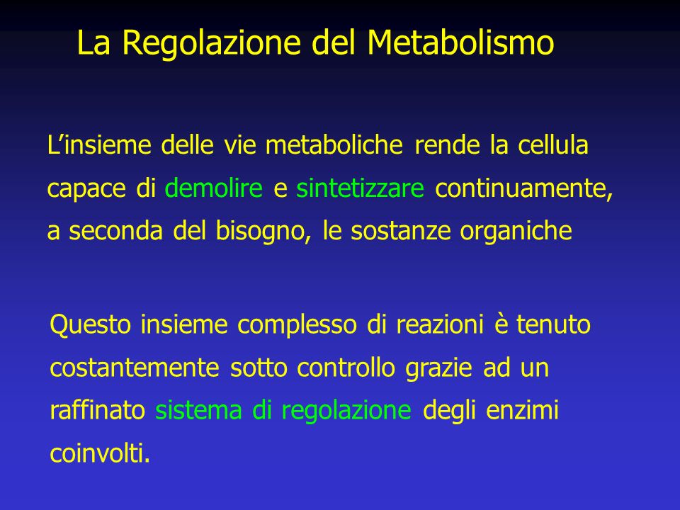 La Regolazione del Metabolismo