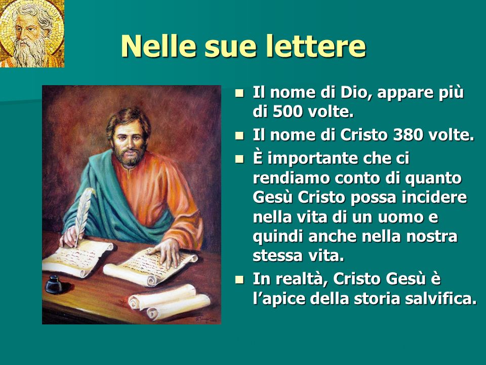 Nelle sue lettere Il nome di Dio, appare più di 500 volte.