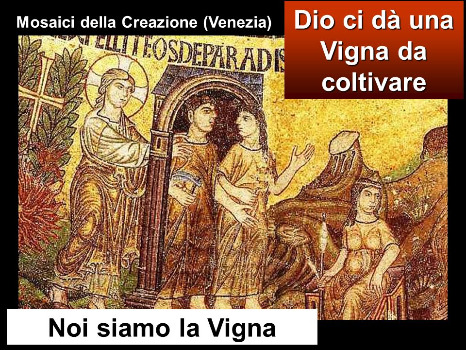 Dio ci dà una Vigna da coltivare Mosaici della Creazione (Venezia)