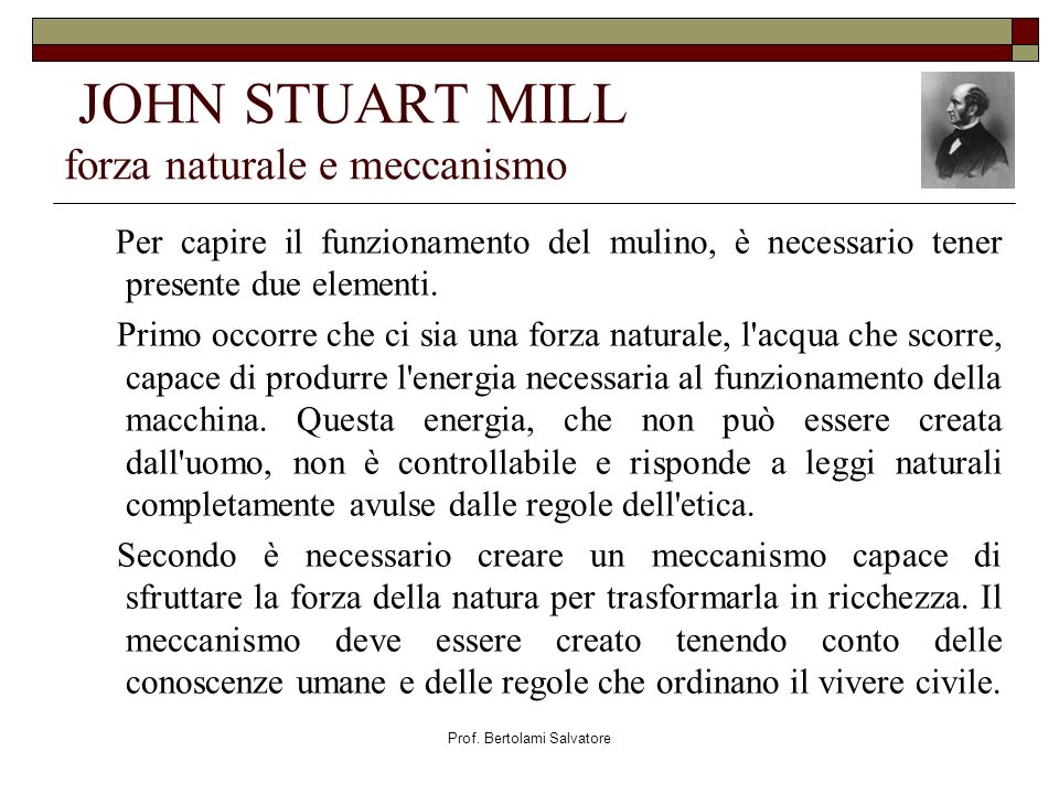 JOHN STUART MILL forza naturale e meccanismo
