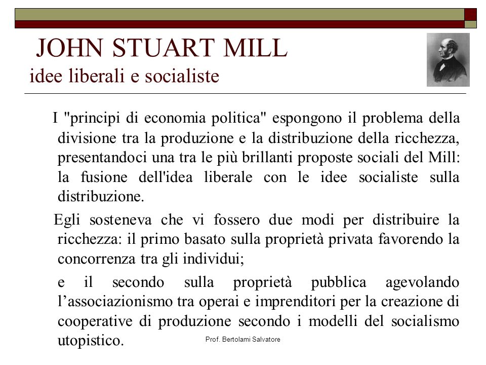 JOHN STUART MILL idee liberali e socialiste