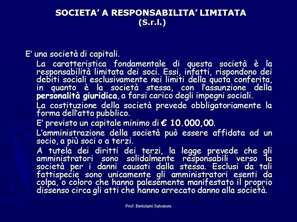 SOCIETA’ A RESPONSABILITA’ LIMITATA (S.r.l.)