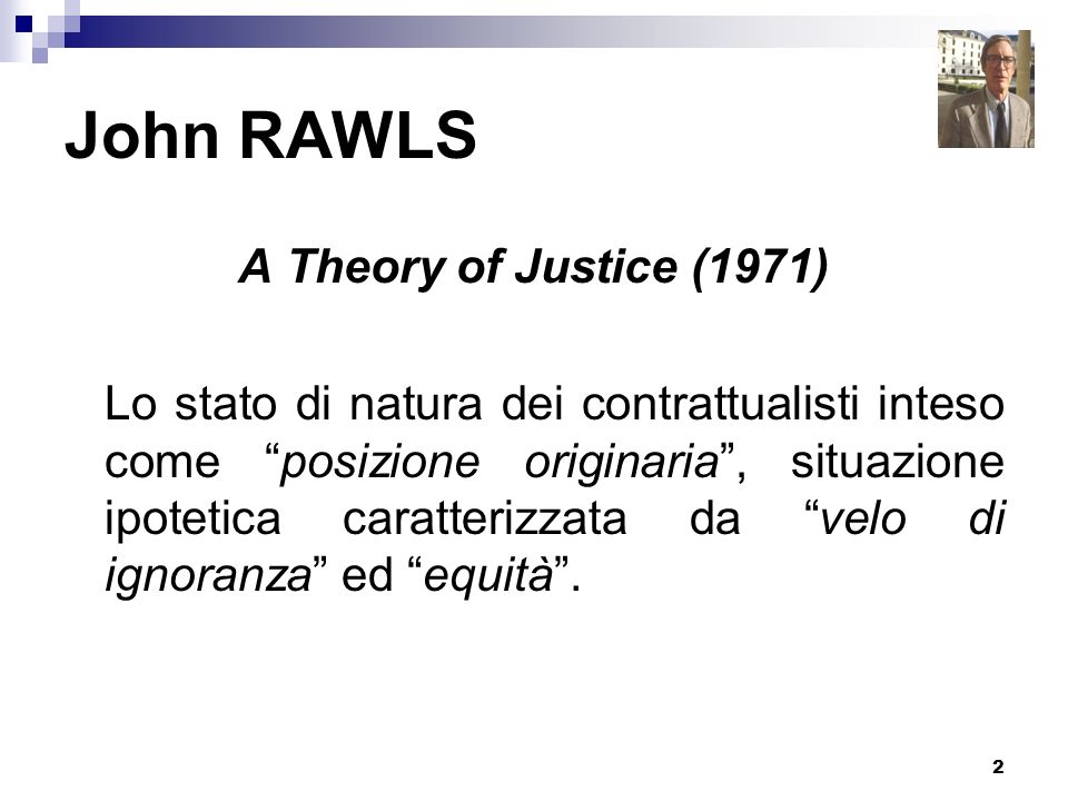 John RAWLS A Theory of Justice (1971)