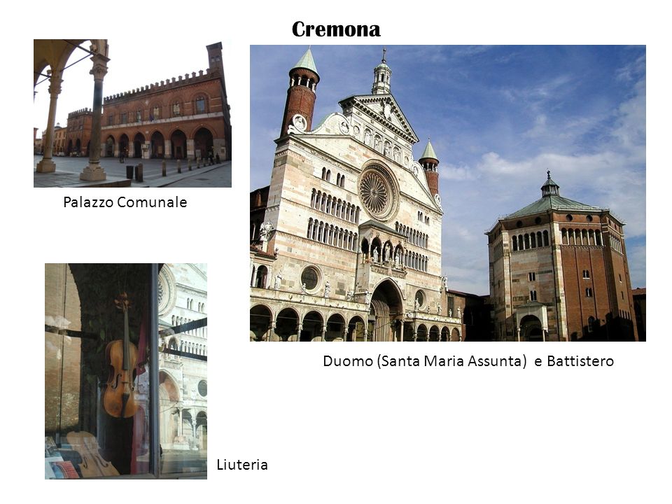 Cremona Palazzo Comunale Duomo (Santa Maria Assunta) e Battistero