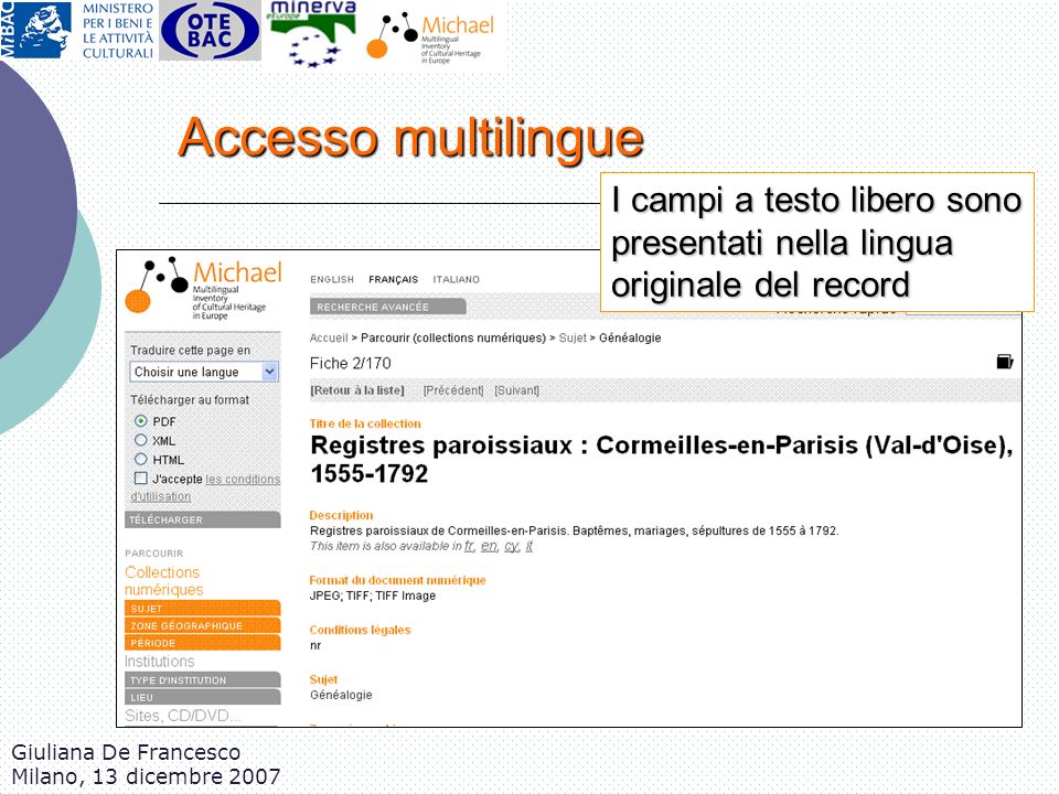 Accesso multilingue I campi a testo libero sono presentati nella lingua originale del record. Giuliana De Francesco.