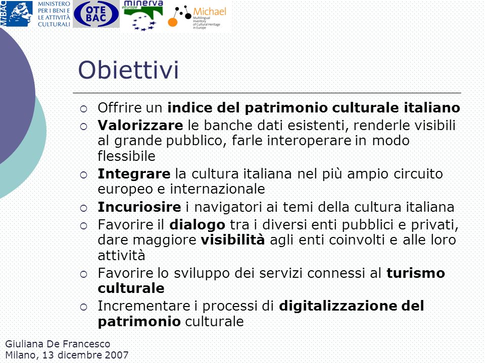 Obiettivi Offrire un indice del patrimonio culturale italiano
