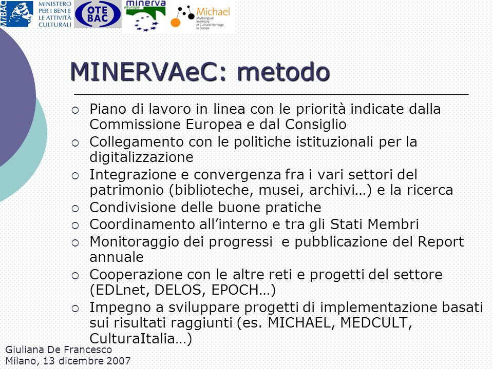 MINERVAeC: metodo Piano di lavoro in linea con le priorità indicate dalla Commissione Europea e dal Consiglio.