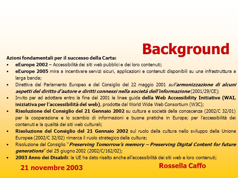 Background Rossella Caffo 21 novembre 2003