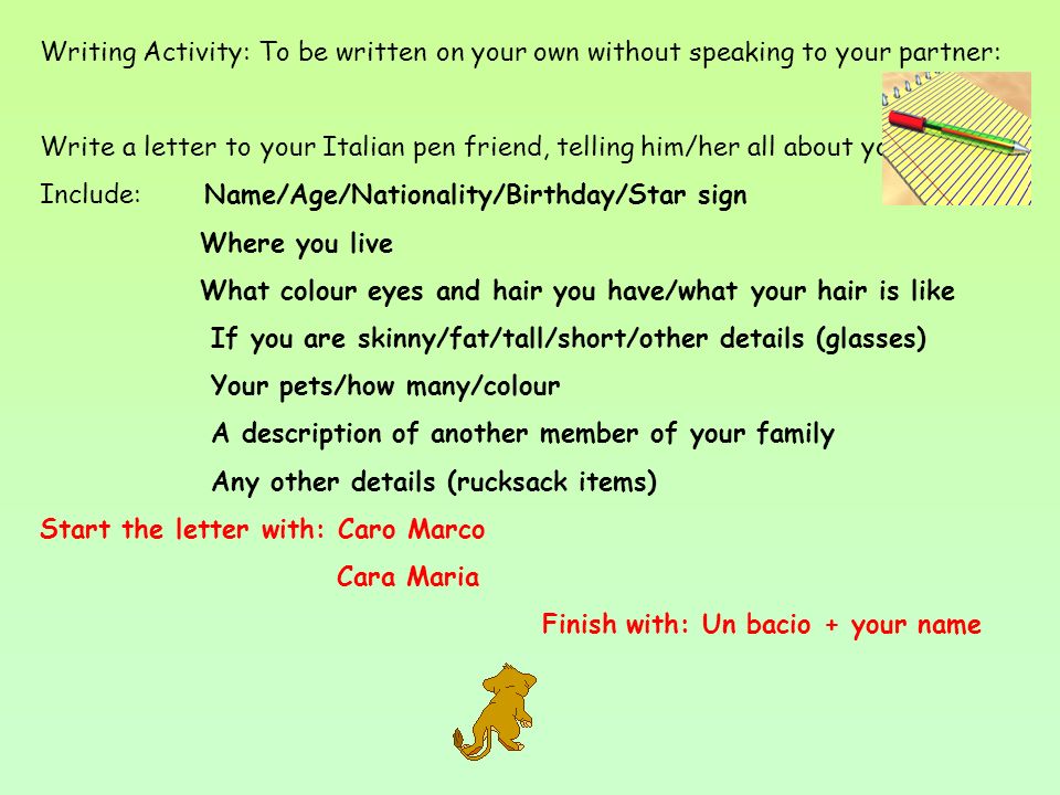 Writing Activity: To be written on your own without speaking to your partner:
