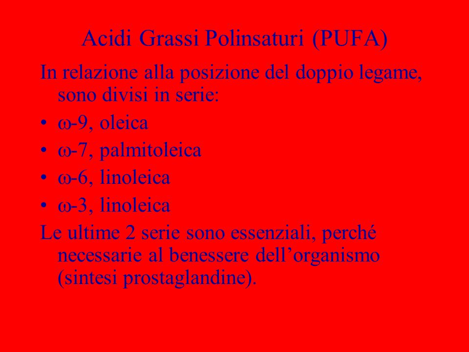 Acidi Grassi Polinsaturi (PUFA)
