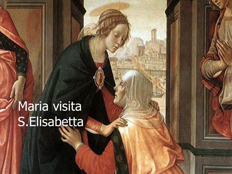 Maria visita S.Elisabetta