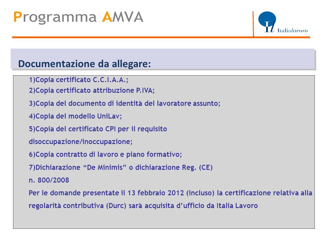 Titolo Documentazione da allegare: 1)Copia certificato C.C.I.A.A.;