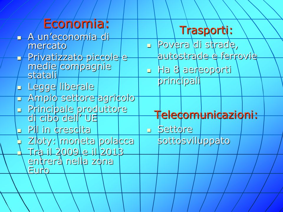 Economia: Trasporti: Telecomunicazioni: A un’economia di mercato