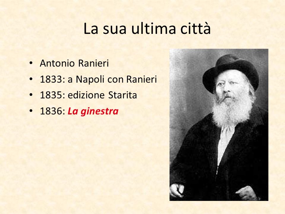 La sua ultima città Antonio Ranieri 1833: a Napoli con Ranieri
