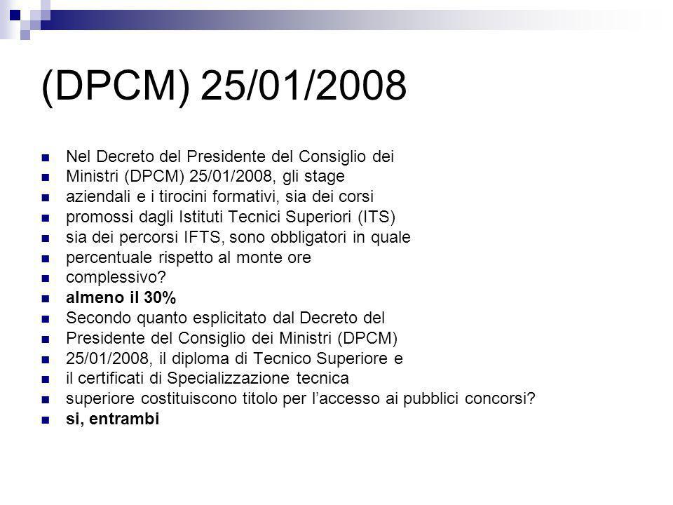 (DPCM) 25/01/2008 Nel Decreto del Presidente del Consiglio dei
