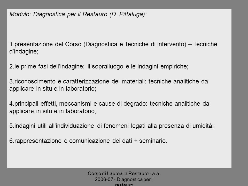 Modulo: Diagnostica per il Restauro (D. Pittaluga):