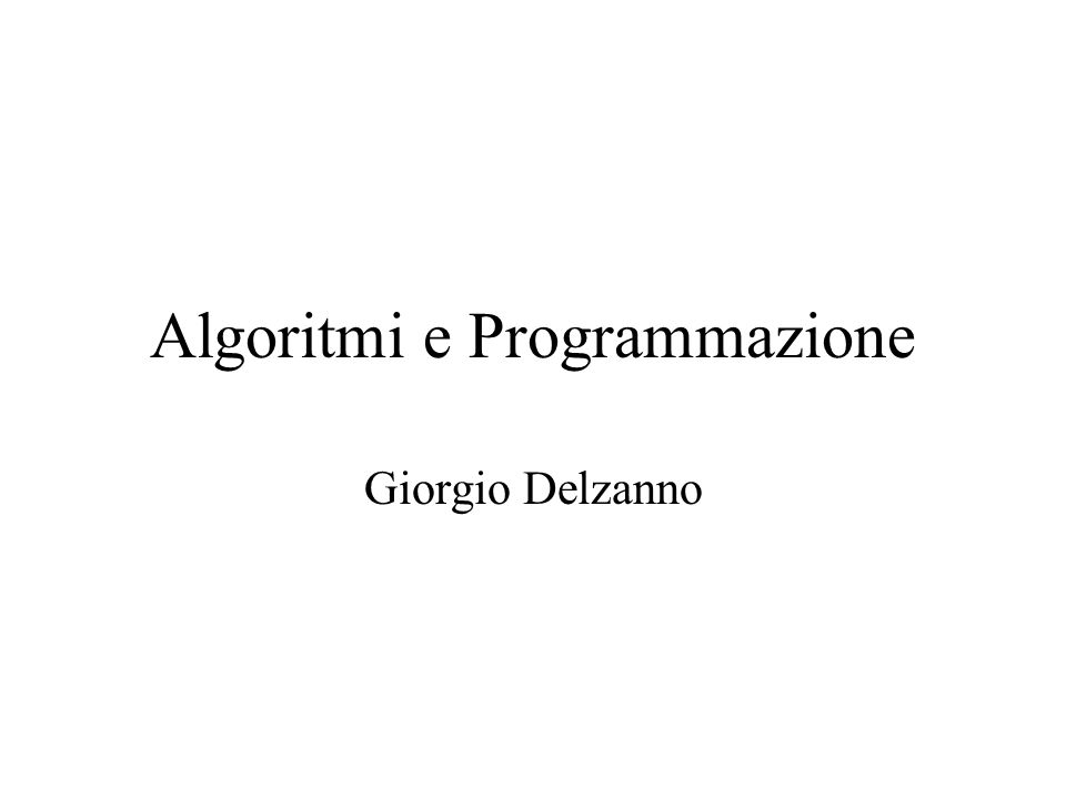 Algoritmi e Programmazione
