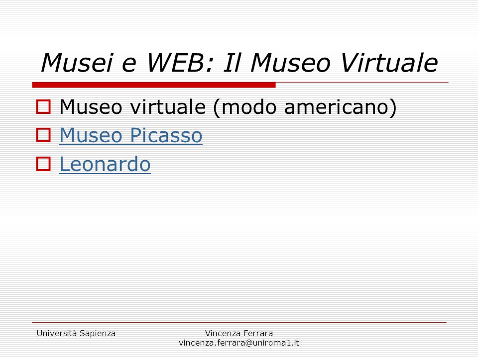 Musei e WEB: Il Museo Virtuale