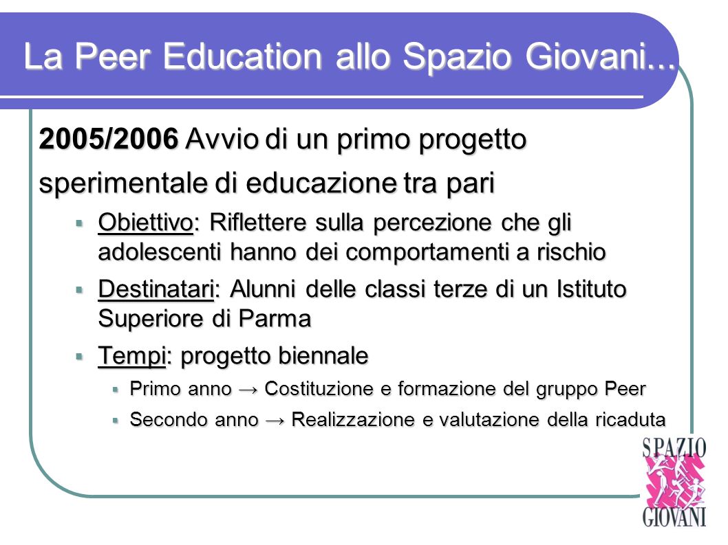 La Peer Education allo Spazio Giovani...