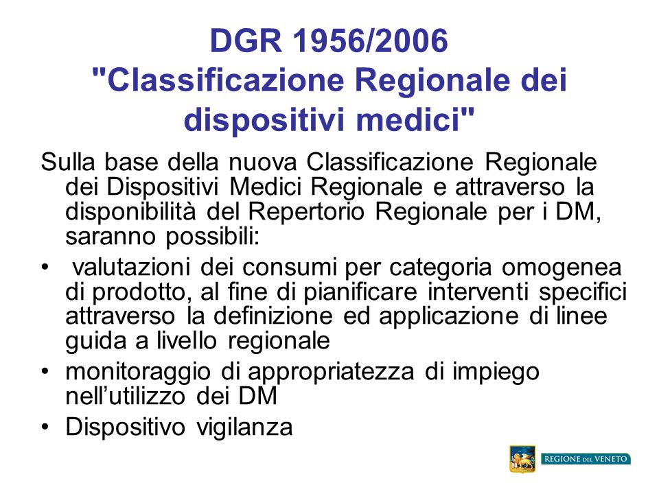 DGR 1956/2006 Classificazione Regionale dei dispositivi medici