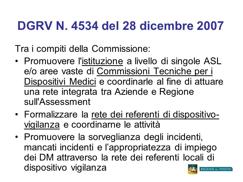 DGRV N del 28 dicembre 2007 Tra i compiti della Commissione: