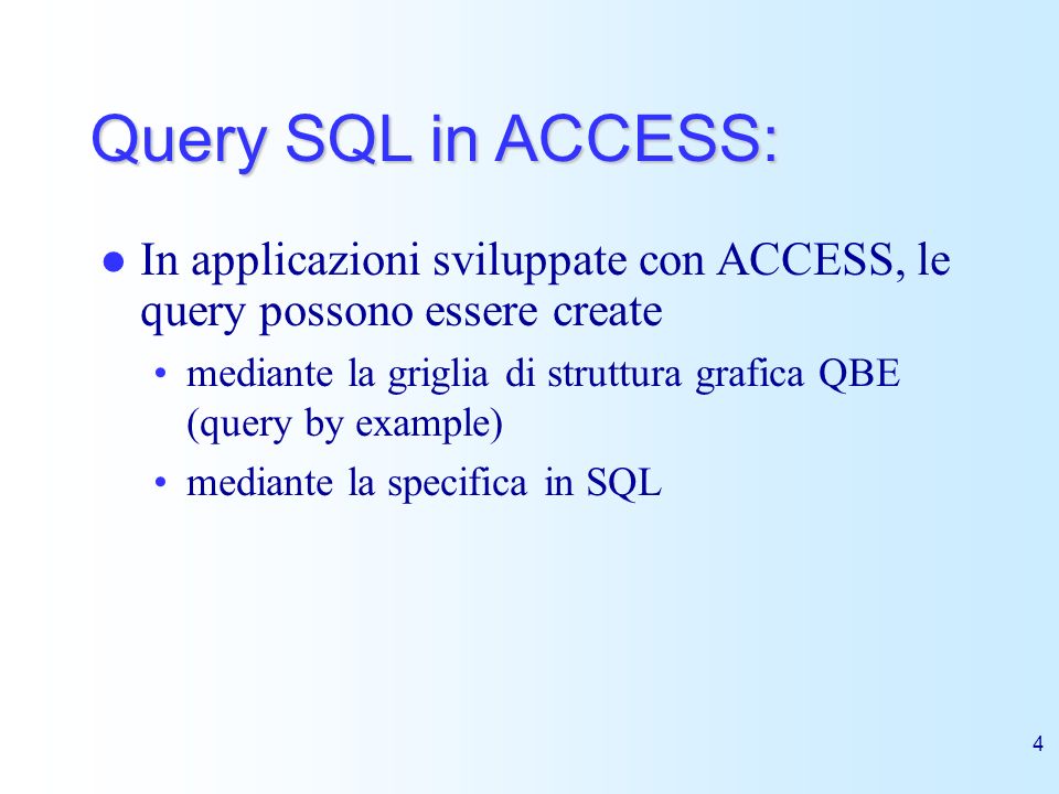 Query SQL in ACCESS: In applicazioni sviluppate con ACCESS, le query possono essere create.