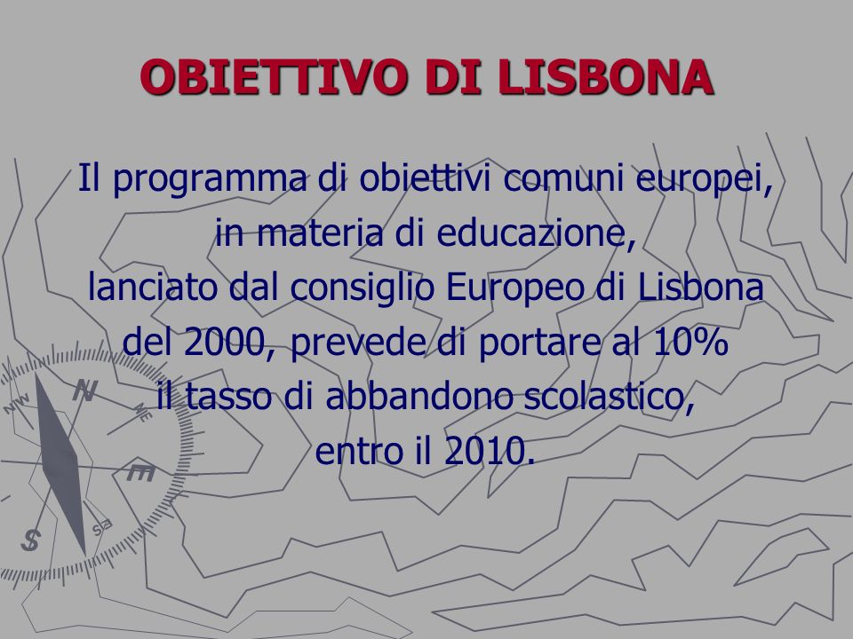 OBIETTIVO DI LISBONA Il programma di obiettivi comuni europei,