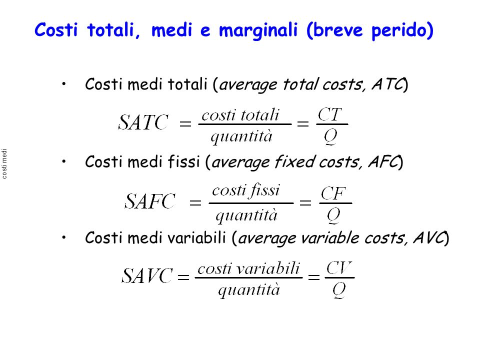 Costi totali, medi e marginali (breve perido)