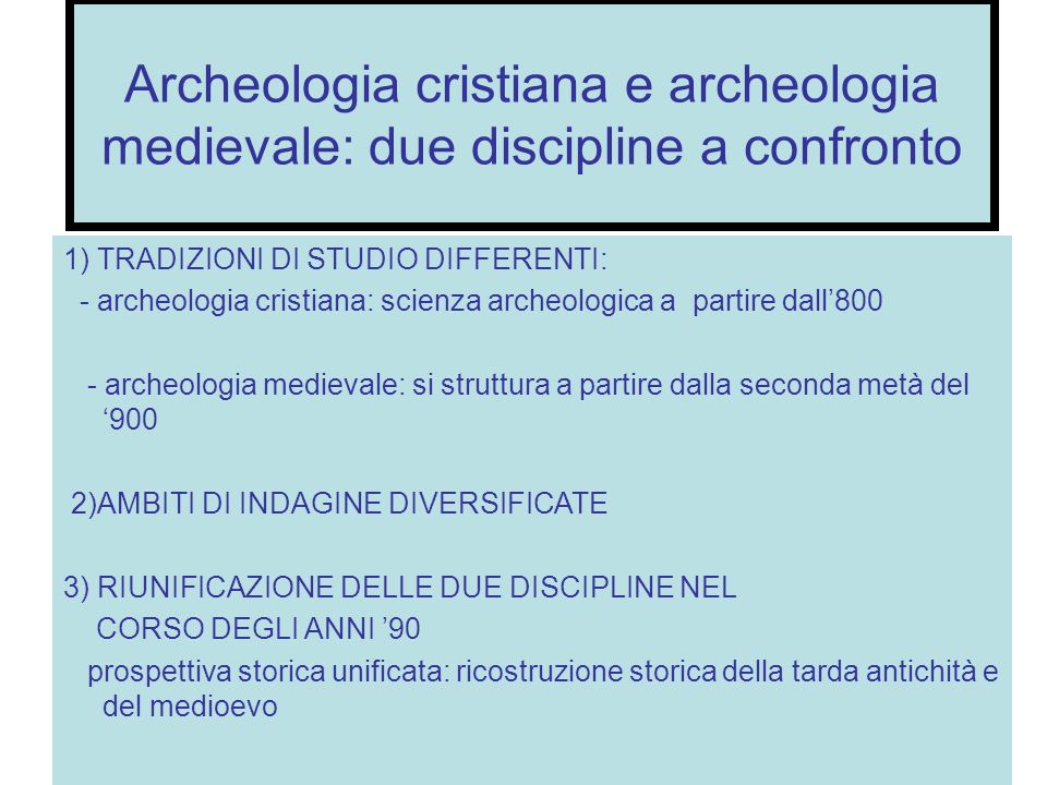 Archeologia cristiana e archeologia medievale: due discipline a confronto