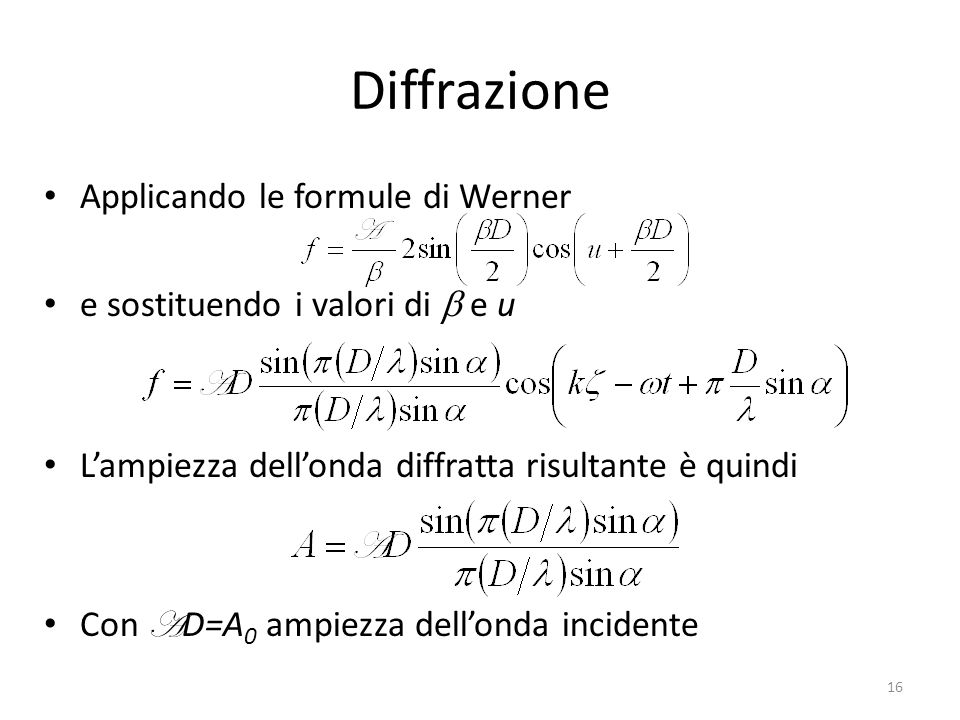 Diffrazione Applicando le formule di Werner