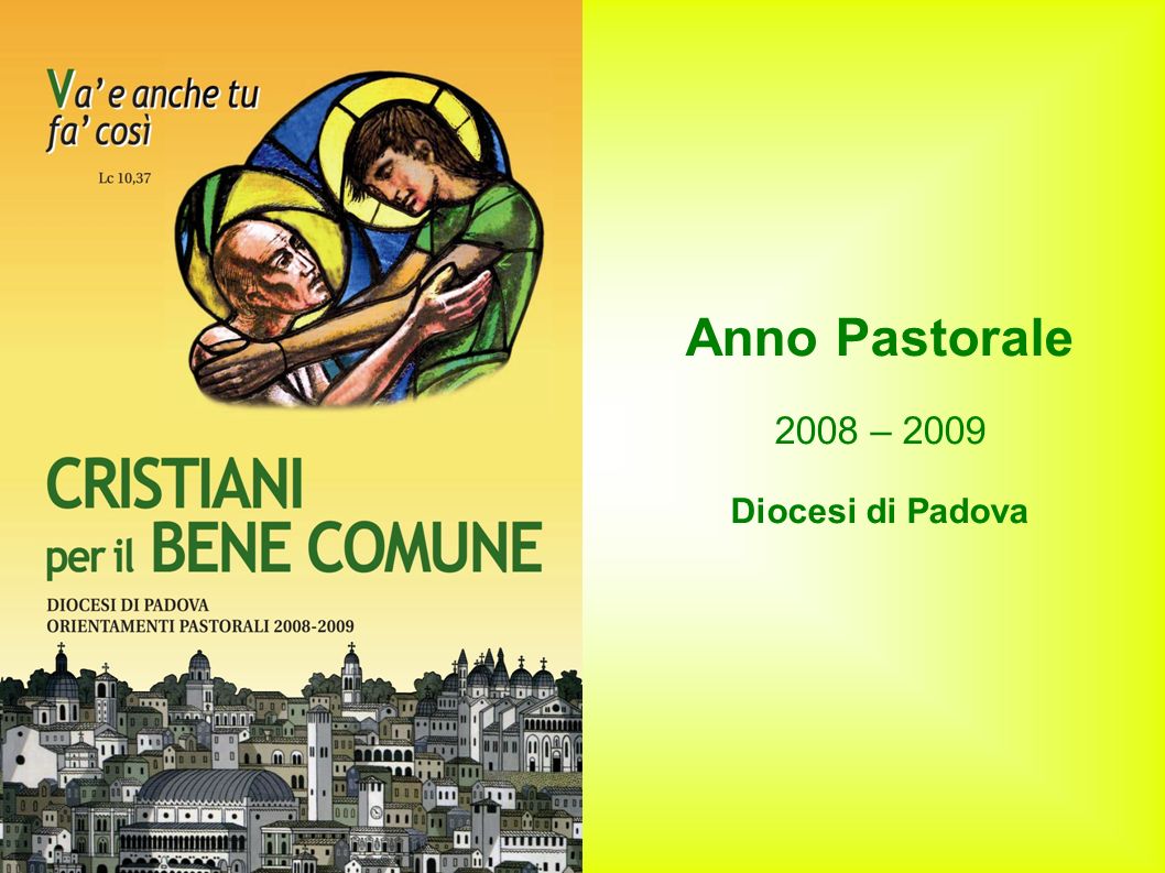Anno Pastorale 2008 – 2009 Diocesi di Padova